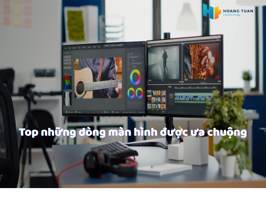 TOP MÀN HÌNH GAMING BÁN CHẠY NHẤT HIỆN NAY