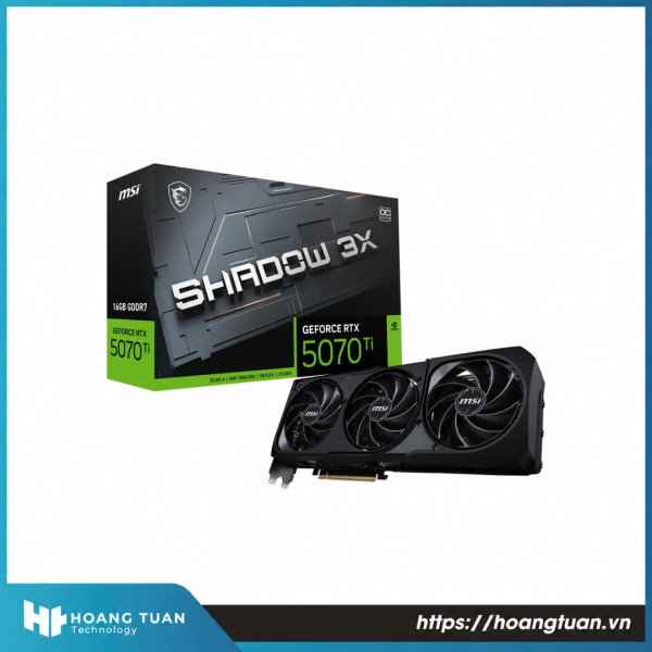 Card màn hình MSI GeForce RTX 5070 Ti 16G SHADOW 3X OC GDDR7